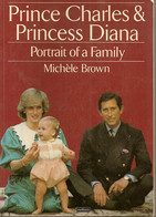 145 --- Prince Charles & Princess Diana Portrait Of A Family Michèle Brown - Andere & Zonder Classificatie