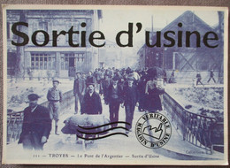 TROYES PONT DE L'ARGENTIER SORTIE D'USINE FRANCE CARD POSTCARD ANSICHTSKARTE CARTOLINA CARTE POSTALE PHOTO PICTURE CP PC - Aubigny En Artois