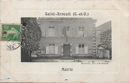 SAINT ARNOULT - Mairie - Cliché Rare - St. Arnoult En Yvelines