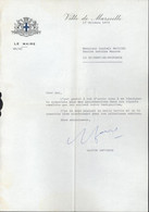 Autographe Gaston Defferre Maire De Marseille Et Une Copie De La Lettre Reçue Expliquant Sa Réponse - Other & Unclassified