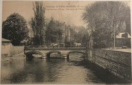 Eure Et Loir - Papeteries De Sorel-Moussel - Le Pont Sur L'Eure - Vue Prise De L'Usine - Ambulant Rouen Orléans à Dreux - Sorel-Moussel