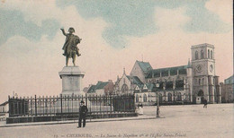 CHERBOURG. - La Statue De Napoléon Ier Et L'Eglise Sainte-Trinité. Cliché Pas Courant - Cherbourg