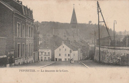 BELGIQUE - PEPINSTER - La Descente De La Gare (tampon Chocolat Jos. Bieswal Et Cie Au Dos) - Pepinster