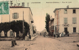 PONT-DU-CHATEAU RUE DE LYON  ( CARTE TOILEE ET COLORISEE ) - Pont Du Chateau