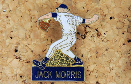 Pin's SPORT - BASEBALL USA - Jack MORRIS - Verni époxy - Fabricant Inconnu - Honkbal