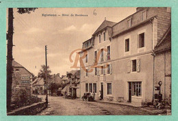 19 - Corrèze - EGLETONS - - Hôtel De Bordeaux - C274 - Egletons