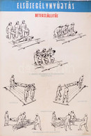 Cca 1950 Elsősegélynyújtás - Betegszállítás, Propaganda Plakát. Bp., Belügyminisztérium Polgári Védelem Országos Parancs - Sonstige & Ohne Zuordnung