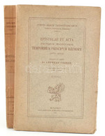 Epistolae Et Acta Jesuitarum Transylvaniae Temporibus Principum Báthory (1571-1613). Volumen Primum. 1571-1583. Collegit - Ohne Zuordnung