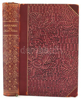 Federn, Karl: Mazarin. München, 1922, Georg Müller. Német Nyelven. 634 P. 16 Fekete-fehér Táblával. Kiadói Aranyozott, K - Ohne Zuordnung