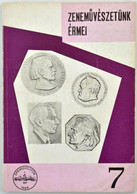 Szolláth György: Zeneművészetünk érmei - A Magyar Zeneművészet érmei és Plakettjei. Magyar Éremgyűjtők Egyesülete, Budap - Ohne Zuordnung