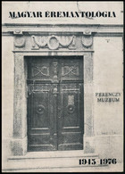 Magyar Éremantológia 1945-1976. Ferenczy Múzeum, Szentendre, 1977. - Ohne Zuordnung