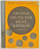 Dr. Paul Arnold - Dr. Harald Küthmann - Dr. Dirk Steinhilber: Grosser Deutscher Münzkatalog - Von 1800 Bis Heute (Nagy N - Ohne Zuordnung