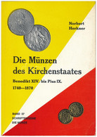 Norbert Herkner: Die Münzen Des Kirchenstaates 1740-1870 - Benedikt XIV. Bis Pius IX. 1740 - 1870. (A Pápai Állam érméi  - Ohne Zuordnung