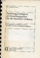 Familiengerechtigkeit Als Gestaltungsgebot Für Die Staatliche Ordnung Zur Abgrenzung Von Eingriff Und Leistung Bei Massn - Otros & Sin Clasificación