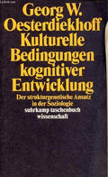 Kulturelle Bedingungen Kognitiver Entwicklung Der Strukturgenetische Ansatz In Der Soziologie - Suhrkamp Taschenbuch Wis - Sonstige & Ohne Zuordnung