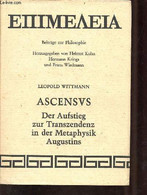 Epimeleia Beiträge Zur Philosophie - Band 32 : Ascensus Der Aufstieg Zur Transzendenz In Der Metaphysik Augustins. - Wit - Sonstige & Ohne Zuordnung