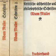 Kritische Asthetische Und Philosophische Schriften - Band 1 + Band 2. - Müller Adam - 1967 - Sonstige & Ohne Zuordnung