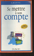 Se Mettre à Son Compte - Greffe - 1996 - Comptabilité/Gestion