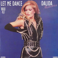 DALIDA °  LET ME DANCE  / MEMORIES - 45 T - Maxi-Single