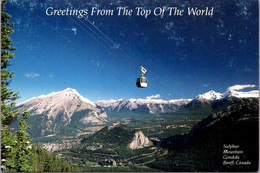 Canada Banff Sulphur Mountain Gondola Greetings From The Top Of The World - Banff