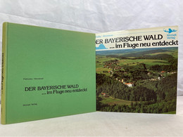 Der Bayerische Wald - Im Fluge Neu Entdeckt : Eine Landeskunde. - 4. 1789-1914