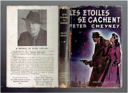 LES ETOILES SE CACHENT 1947 PETER CHEYNEY EDITIONS PRESSES DE LA CITE ROMAN POLICIER - Presses De La Cité