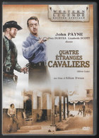 QUATRE ETRANGES CAVALIERS   Avec JOHN PAYNE     C31  C34 - Western