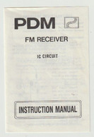 Instruction Manual PDM FM Reciever IC Circuit - Other & Unclassified