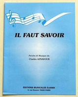 Partition Sheet Music CHARLES AZNAVOUR : Il Faut Savoir - Piano Et Chant - Libri Di Canti