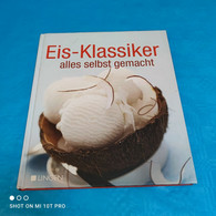 Eis-Klassiker Alles Selbst Gemacht - Eten & Drinken