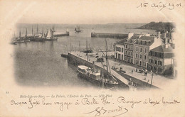 Belle Ile En Mer , Le Palais * 1901 * L'entrée Du Port - Belle Ile En Mer