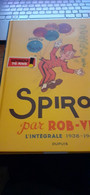 SPIROU Par ROB-VEL L'intégrale 1938-1943 Dupuis 2013 - Spirou Et Fantasio