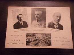 ♥️  31 1921 SOUVENIR FETES TOULOUSE  BERARD FRANCHET D ESPEREY SARRAUT - Toulouse