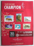 BULLETIN MENSUEL DE THEODERE CHAMPION 2015 (YVERT TELLIER) DECEMBRE 2014 - Nº 1311 - France