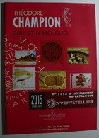 BULLETIN MENSUEL DE THEODERE CHAMPION 2015 (YVERT TELLIER) FEVRIER 2015 - Nº 1313 - Frankrijk