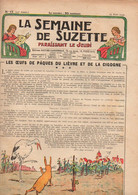 La Semaine De Suzette N°17 Les Oeufs De Pâques Du Lièvre Et De La Cigogne - Contes Grand'Maman D'Aulnoy...de 1937 - La Semaine De Suzette