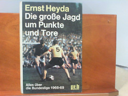 Die Große Jagd Um Punkte Und Tore - Alles über Die Bundesliga 1968 / 69 - Deportes