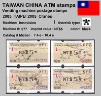 2005 Automatenmarken China Taiwan TAIPEI 2005 Cranes MiNr. 7.4 - 10.4 Black Nr.077 ATM NT$5 MNH Innovision Kiosk - Distributeurs