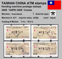 2005 Automatenmarken China Taiwan TAIPEI 2005 Cranes MiNr. 7.4 - 10.4 Black Nr.077 ATM NT$5 MNH Innovision Kiosk - Distributors