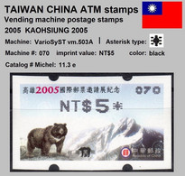 2005 Automatenmarken China Taiwan KAOHSIUNG Bear MiNr.11.3 Black Nr.070 ATM NT$5 MNH Variosyst Kiosk Etiquetas - Automaten