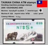 2005 Automatenmarken China Taiwan KAOHSIUNG Bear MiNr.11.3 Green Nr.035 ATM NT$5 MNH Variosyst Kiosk Etiquetas - Distributori