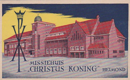 1846	87	Helmond, Missiehuis ,,Christus Koning’’ (zie Achterkant)(linksboven Een Vouw) - Helmond