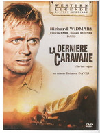 LA DERNIERE CARAVANE   Avec RICHARD WIDMARK  EDITION SPECIALE  C32 C37 - Western