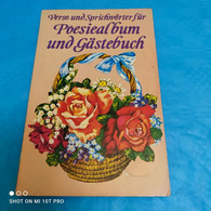 Verse Und Sprichwörter Für Poesiealbum Und Gästebuch - Poésie & Essais