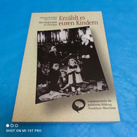 Stephane Bruchfeld / Paul A. Levine - Erzählt Es Euren Kindern - Biographien & Memoiren