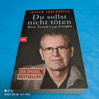 Jürgen Todenhöfer - Du Sollst Nicht Töten - Política Contemporánea