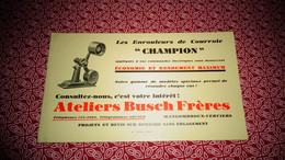 Buvard Enrouleurs Courroie Champion Atelier BUSCH Frères Mangombroux Verviers Publicité Publicitaire Usine Belgique - B