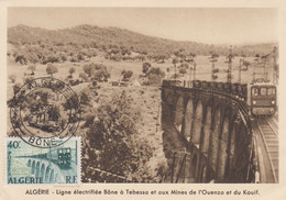 Carte  Maximum  1er  Jour  ALGERIE   Ligne  Ferroviaire   Electrifiée   BONE - TEBESSA   1957 - Cartoline Maximum