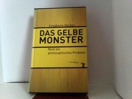 Das Gelbe Monster: Neid Als Philosophisches Problem - Philosophie