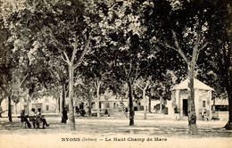 NYONS LE HAUT CHAMP DE MARS 1916 - Nyons